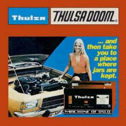 Thulsa Doom (NOR) : ...And Then Take You to a Place Where Jars Are Kept